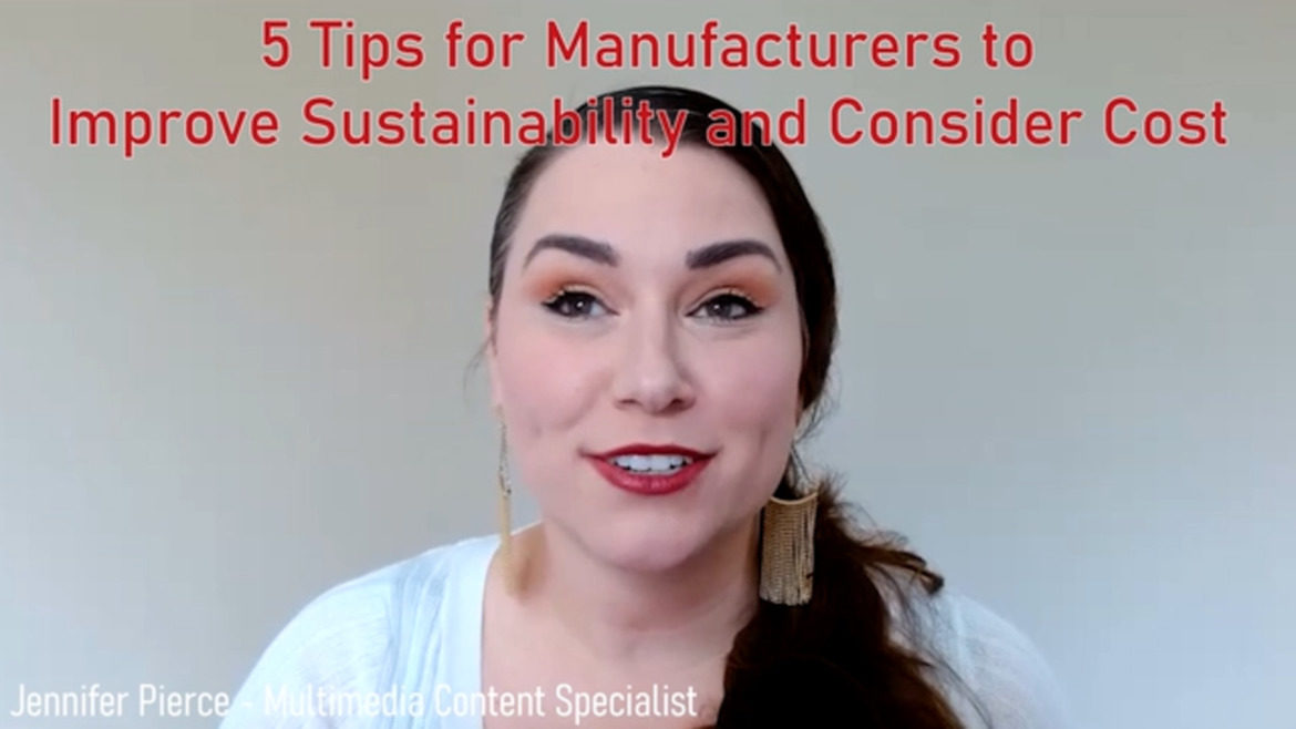 5 Tips for Manufacturers to Increase Sustainability and Consider Cost