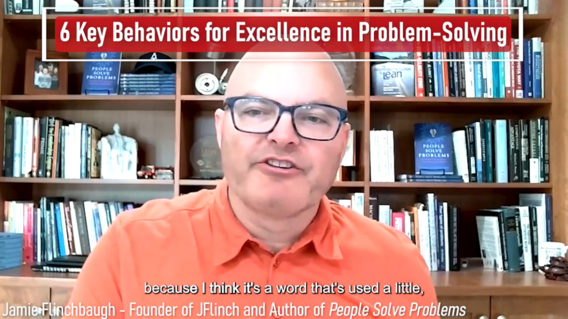Video: 6 Key Behaviors that Define Excellence in Problem-Solving