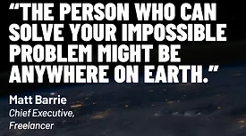 Quote: The Person Who Can Solve Your Impossible Problem Might Be Anywhere on Earth