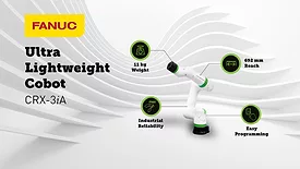 FANUC CRX-3iA Collaborative Robot 3kg Payload High Mix Manufacturing Automation