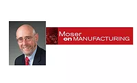 moser on manufacturing moser