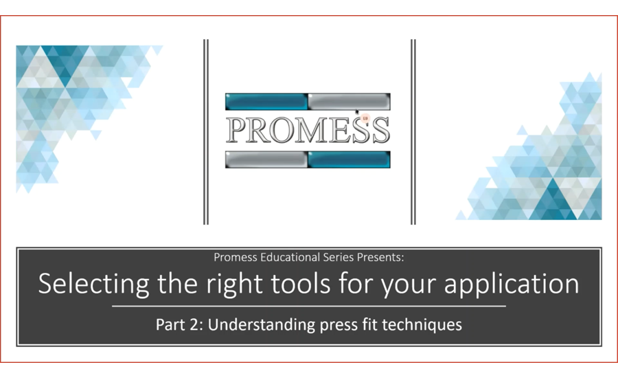 webinar-selecting-the-right-tools-for-your-application---understanding-press-fit-techniques