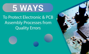 5 ways to protect electonic pcb assembly 900x550