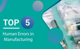Top 5 Human Errors in Manufacturing