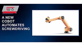 A New Cobot Automates Screwdriving