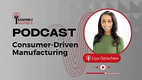 ASSEMBLY Audible: Are You Ready for Consumer-Driven Manufacturing?